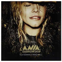 Ania Dabrowska - Dla Naiwnych Marzycieli vinyl cover