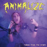 Animalize - Tapes From The Crypt