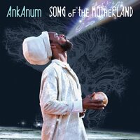 Ankanum - Song Of The Motherland vinyl cover