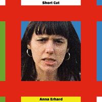 Anna Erhard - Short Cut vinyl cover