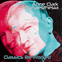 Anne Clark - Synaesthesia - Anne Clark Classics Reworked