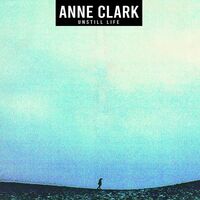 Anne Clark - Unstill Life vinyl cover