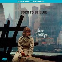 Anne Phillips - Born To Be Blue vinyl cover