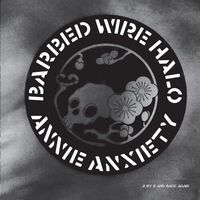 Annie Anxiety - Barbed Wire Halo vinyl cover