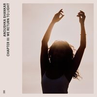 Anoushka Shankar - Chapter III: We Return To Light vinyl cover