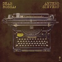 Antero Sievert - Dear Bossa vinyl cover