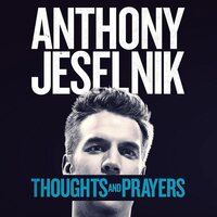 Anthony Jeselnik - Thoughts and Prayers vinyl cover