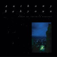 Anthony Sahyoun - Proof By Infinite Descent