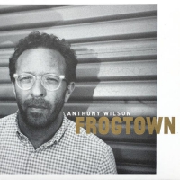 Anthony Wilson - Frogtown vinyl cover