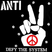 Anti - Defy The System vinyl cover