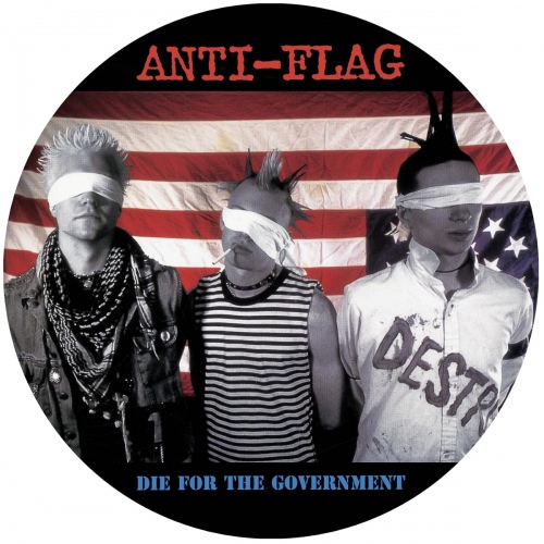 Anti-Flag - Die For The Government (Picture) vinyl cover