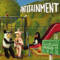 Antitainment - Nach Der Kippe Pogo vinyl cover