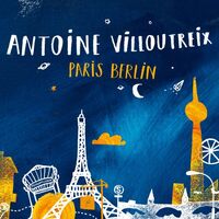 Antoine Villoutreix - Paris Berlin vinyl cover