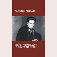 Antonin Artaud - Pur En Finir Avec Le Jugement De Dieu vinyl cover