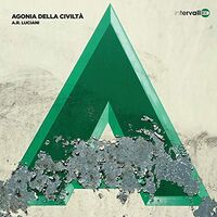Antonino Riccardo Luciani - Agonia Della Civilta vinyl cover