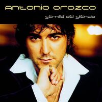 Antonio Orozco - Semilla Del Silencio vinyl cover