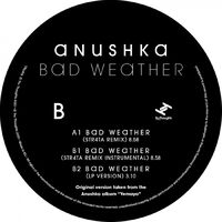 Anushka - Bad Weather / Str4Ta Remix vinyl cover