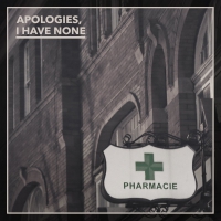 Apologies I Have None - Pharmacie vinyl cover