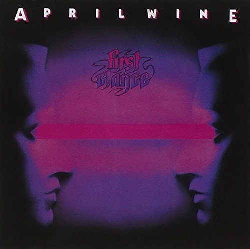 April Wine - First Glance