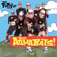 Aquabats - The Fury Of The Aquabats! vinyl cover