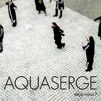 Aquaserge - Deja-Vous? vinyl cover