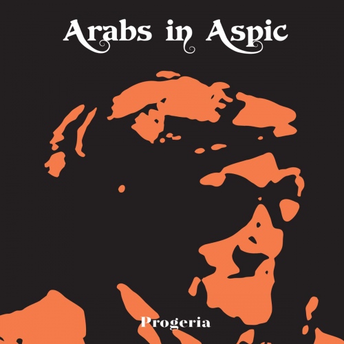 Arabs In Aspic - Progeria vinyl cover