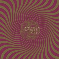 Arcadian Child - Afterglow vinyl cover