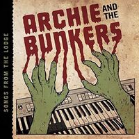 Archie & Bunkers - Songs From The Lodge vinyl cover