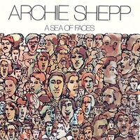 Archie Shepp - A Sea Of Faces vinyl cover