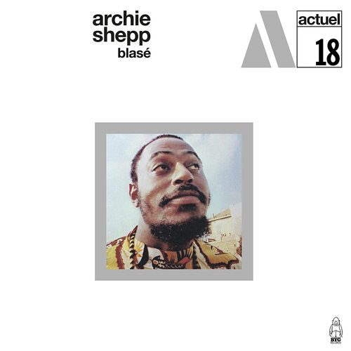Archie Shepp - Blase