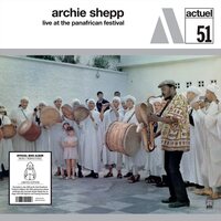 Archie Shepp - LIve At The Pan-African Festival vinyl cover