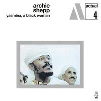 Archie Shepp - Yasmina, A Black Woman (White Marbled) vinyl cover