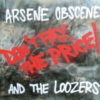 Arsene Obscene & Loozers - Don't Pay The Price vinyl cover