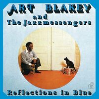 Art Blakey And The Jazz Messengers - Reflections In Blue vinyl cover
