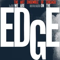 Art Ensemble Of Chicago - We Are On The Edge vinyl cover