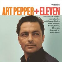 Art Pepper - + Eleven: Modern Jazz Classics Contemporary Records Acoustic Sounds Se