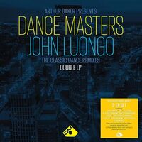Arthur Baker Presents Dance Masters: John Luongo - Arthur Baker Presents Dance Masters: John Luongo (140G) vinyl cover