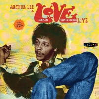 Arthur Lee And Love - Complete Forever Changes Live vinyl cover