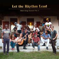 Artists For Peace And Justice - Let The Rhythm Lead: Haiti Song Summit, Vol. 1 vinyl cover