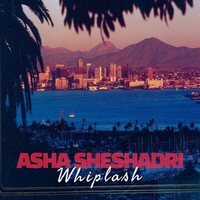 Asha Sheshadri - Whiplash vinyl cover