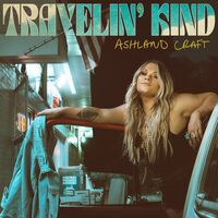 Ashland Craft - Travelin' Kind (Coke Bottle Clear) vinyl cover