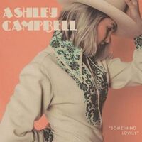 Ashley Campbell - Something Lovely vinyl cover