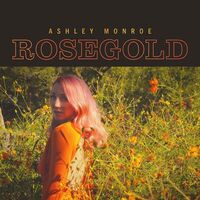 Ashley Monroe - Rosegold vinyl cover