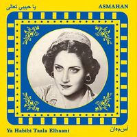 Asmahan - Ya Habibi Taala Elhaani vinyl cover