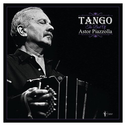 Astor Piazzolla - Tango: The Best Of Astor Piazzolla vinyl cover