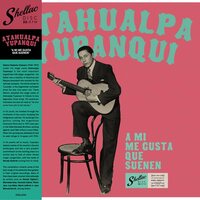 Atahualpa Yupanqui - A Mi Me Gusta Que Suenen vinyl cover