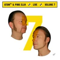 Atom & Pink Elln - Live Vol 7 Paris vinyl cover