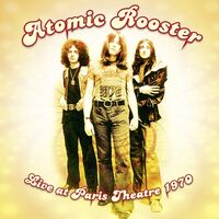 Atomic Rooster - Live At Paris Theatre 1970 vinyl cover