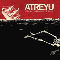 Atreyu - Lead Sails Paper Anchor  vinyl cover