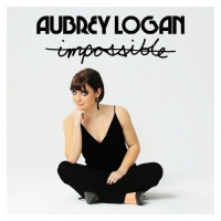 Aubrey Logan - Impossible vinyl cover